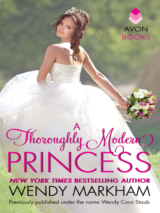 Title details for A Thoroughly Modern Princess by Wendy Markham - Available
